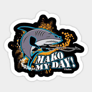 Mako My Day! Sticker